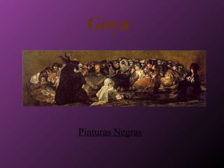 Goya Pinturas Negras 