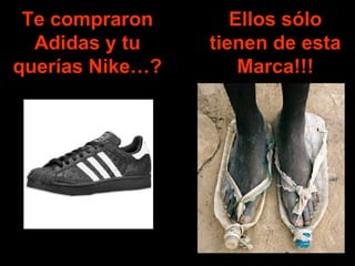 Te compraron Adidas y tu querías Nike…? Ellos sólo tienen de esta Marca!!! 