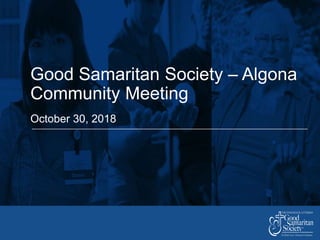Good Samaritan Society – Algona
Community Meeting
October 30, 2018
 
