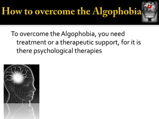 Algophobia | PPTX