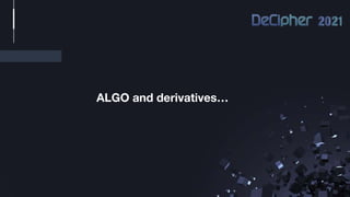 ALGO and derivatives…
 