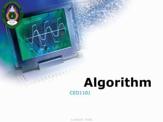 LOG
O
Algorithm
CED1101
 
