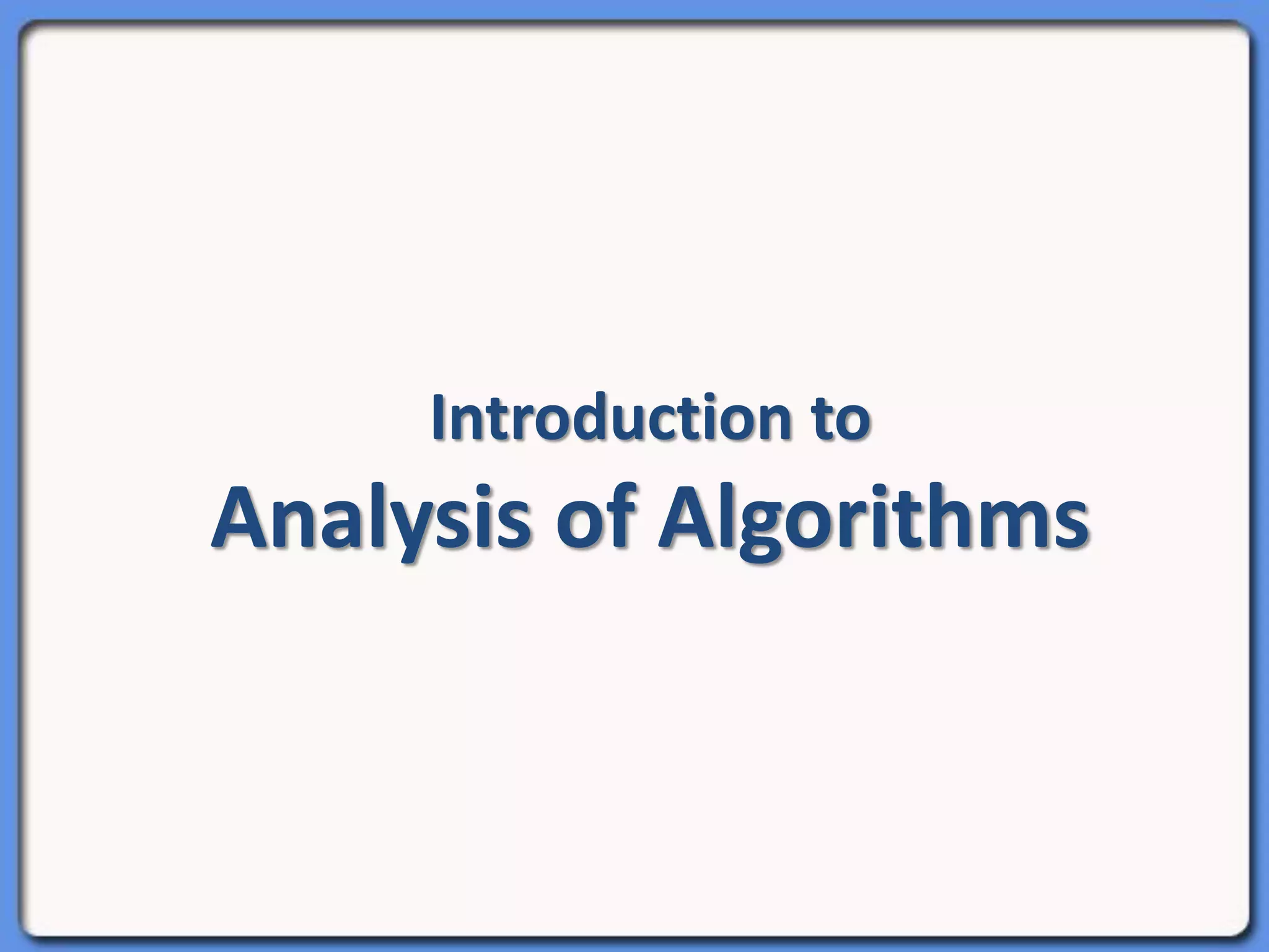 Algorithm analysis | PPT