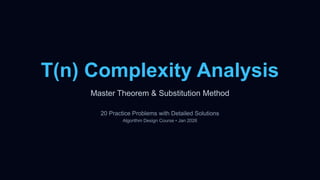 Algorithm Complexity Analysis and practice of time complexity | PPTX