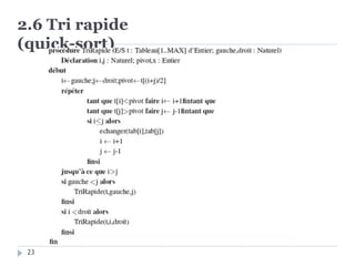 2.6 Tri rapide
(quick-sort)
23
 