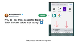 @tobyberesford #affiliatehuddle #algorithms
 