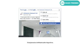 @tobyberesford #affiliatehuddle #algorithms
 