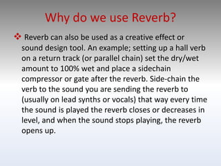 Reverb Example Algorithmic and Convolution Reverb | PPTX