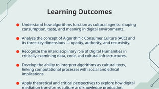 Algorithmic Consumer Culture in the Digital Humanities (1).pptx