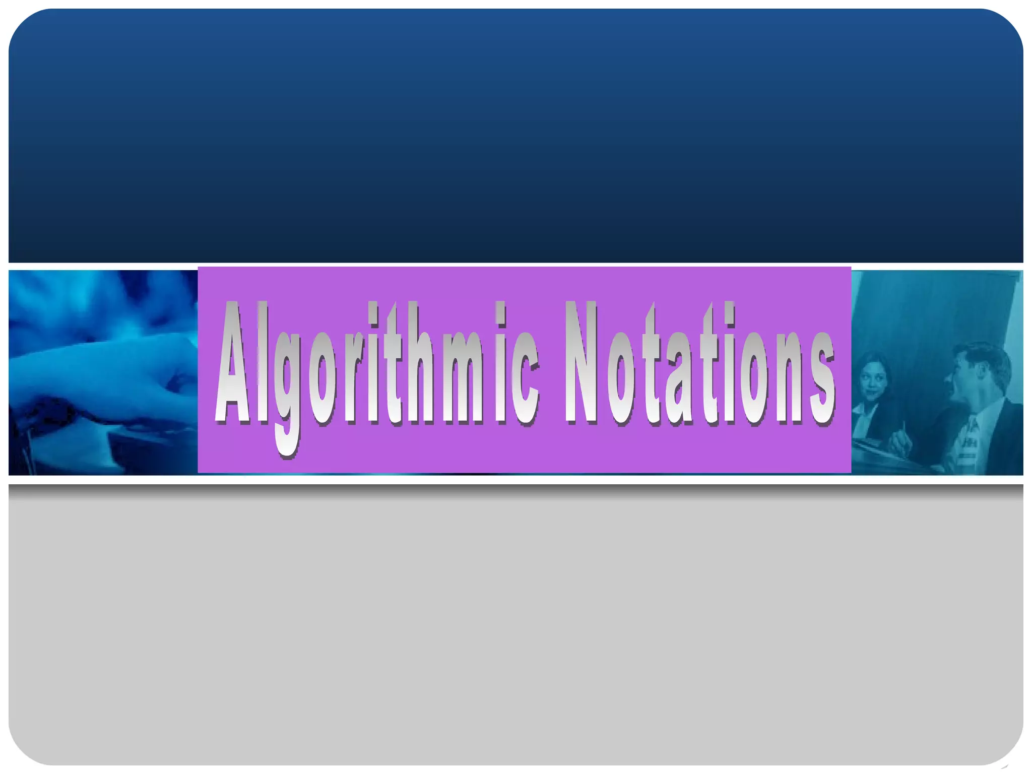 Algorithmic Notations | PPT