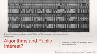 Algorithms and Public Interest? Protecting pluralism and diversity in media and communication
