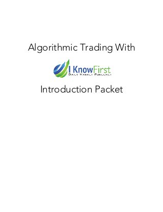 Algorithmic Trading With
Introduction Packet
 