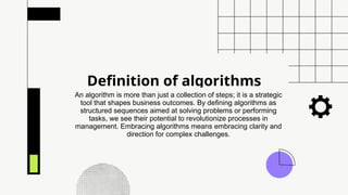 Manage Your Algorithm Algorithm Need Managers a buisnesss strateggy | PPTX
