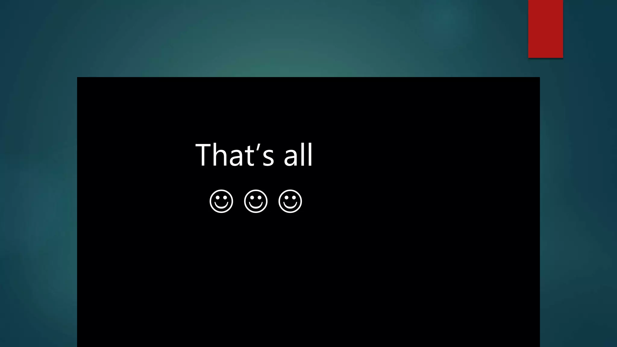 That’s all
  
 