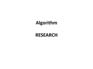AlgorithmRESEARCH 