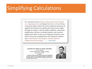 Simplifying Calculations
7/22/2015 27
 