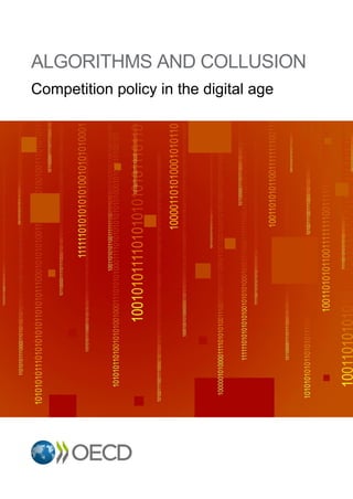 ALGORITHMS AND COLLUSION
Competition policy in the digital age
 