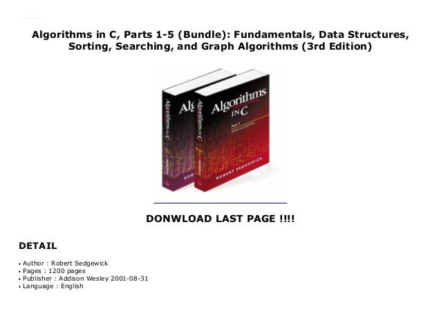 Sorting Searching 3rd Edition Algorithms in C Data Structures and Graph Algorithms : Fundamentals Bundle Parts 1-5