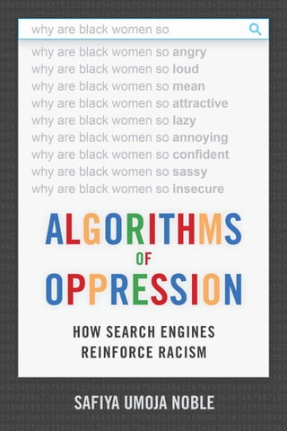 Algorithms of Oppression
 