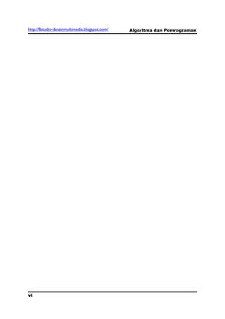 http://8studio-desainmultimedia.blogspot.com/   Algoritma dan Pemrograman




vi
 