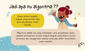 ALGORITMA DAN PEMROGRAMAN INFORMATIKA.pptx