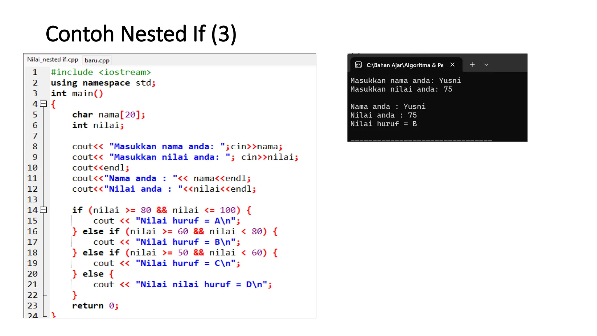Contoh Nested If (3)
 