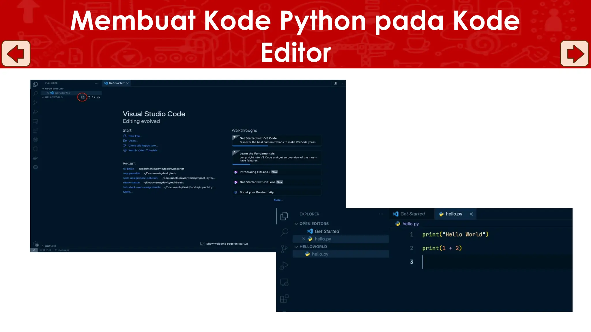 Membuat Kode Python pada Kode
Editor
 