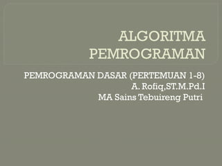 ALGORITMA PEMROGRAMAN materi informatika fase F | PPTX
