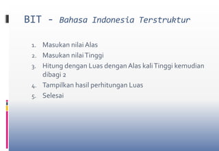 Bersifat terstruktur