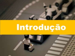 Introdução
 