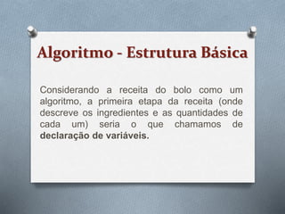 Algoritmo estrutura básica | PPT