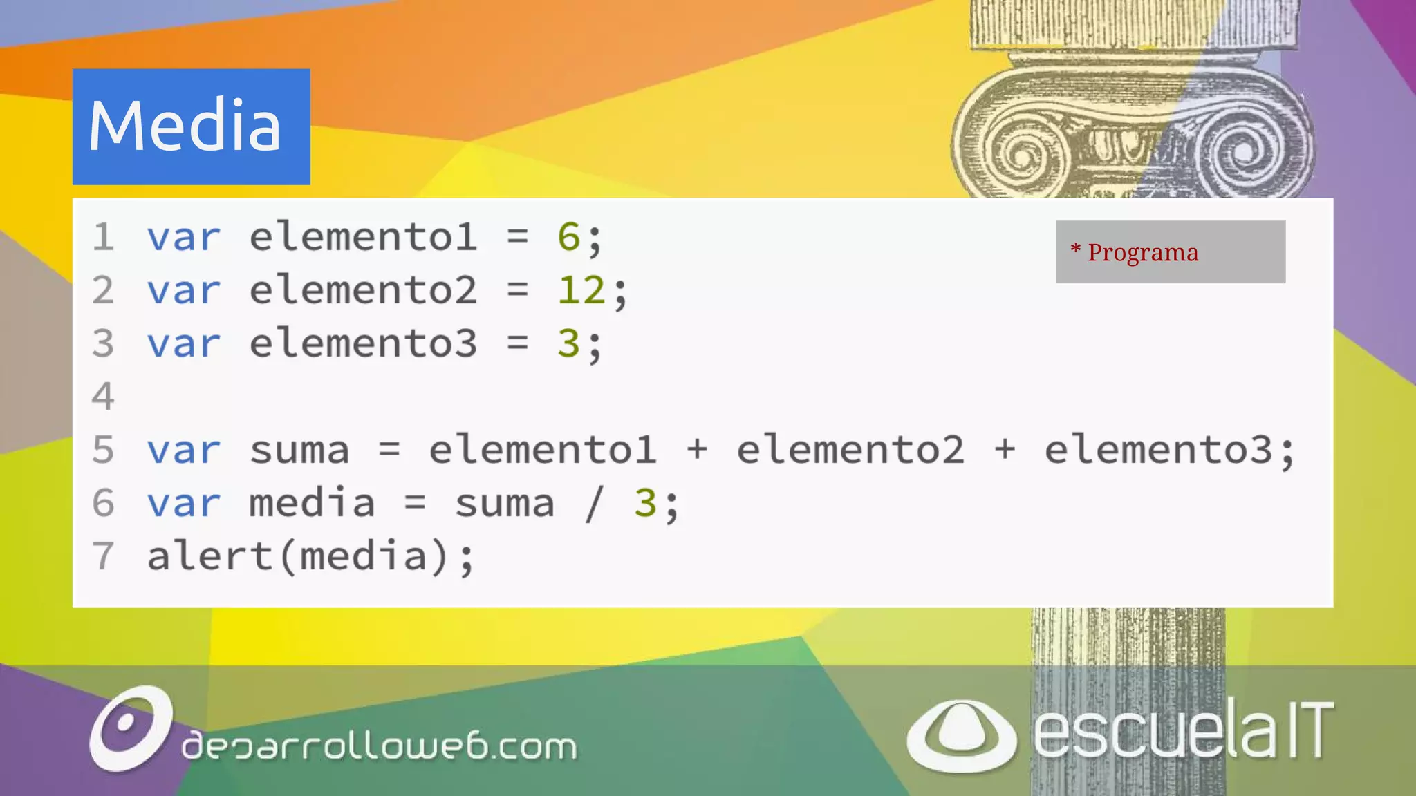 Media
* Programa
 