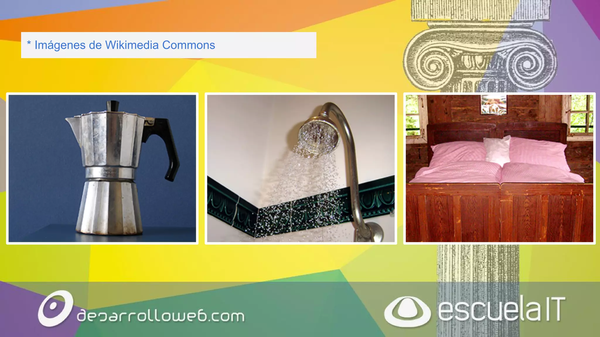 * Imágenes de Wikimedia Commons
 