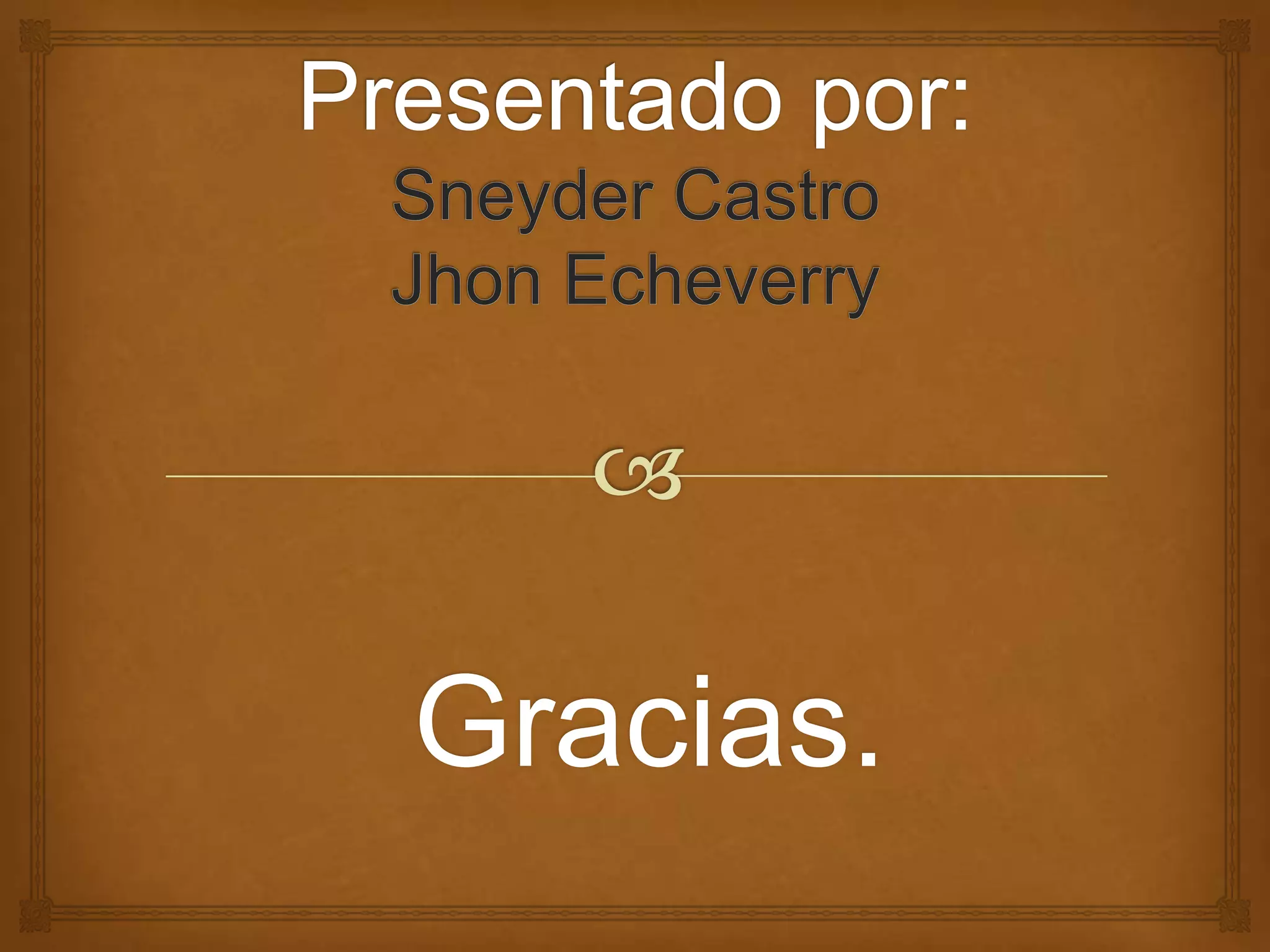 Gracias.
 
