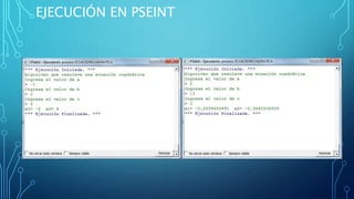 EJECUCIÓN EN PSEINT
 