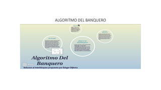 ALGORITMO DEL BANQUERO