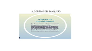 ALGORITMO DEL BANQUERO