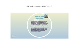 ALGORITMO DEL BANQUERO