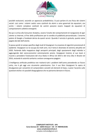 COMPLEXITY INSTITUTE - APS
Corso Genova 32 - 16043 Chiavari – GE - CF: 90059610106
www.complexityinstitute.it
complex.inst...