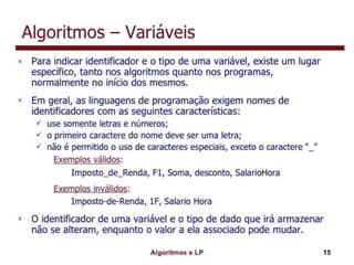 Algoritmo e lógica de programação