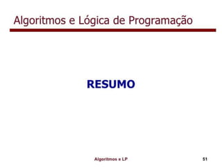 Algoritmo e lógica de programação