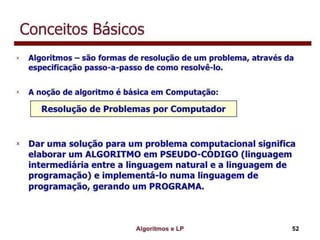 Algoritmo e lógica de programação
