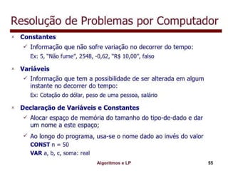 Algoritmo e lógica de programação