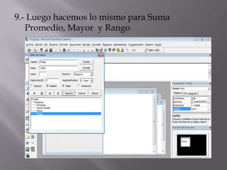 9.- Luego hacemos lo mismo para Suma
Promedio, Mayor y Rango
 