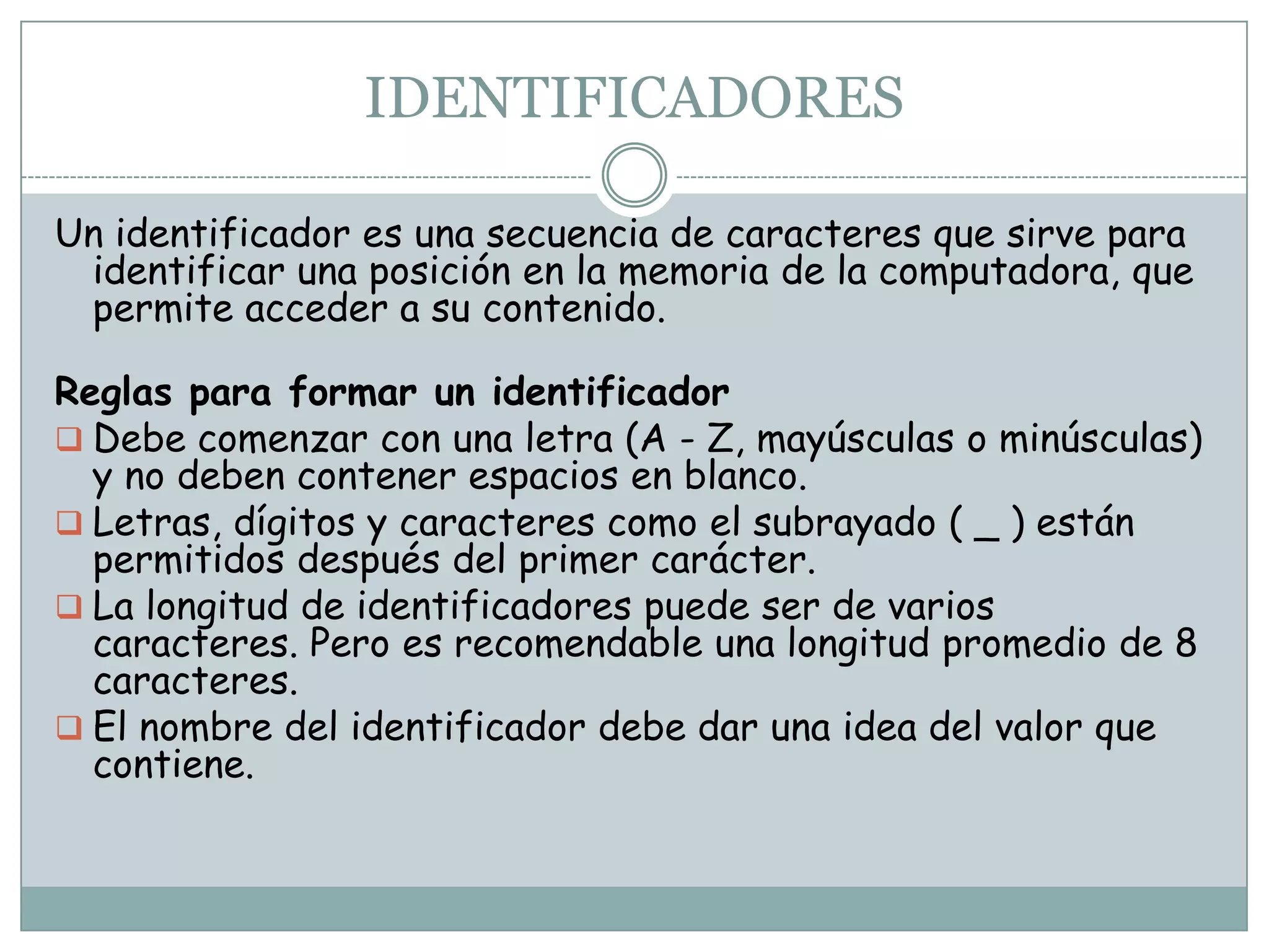 Datos lógicos: Son aquellos que solo pueden tener dos valores cierto (V o 1) o falso (F,0).