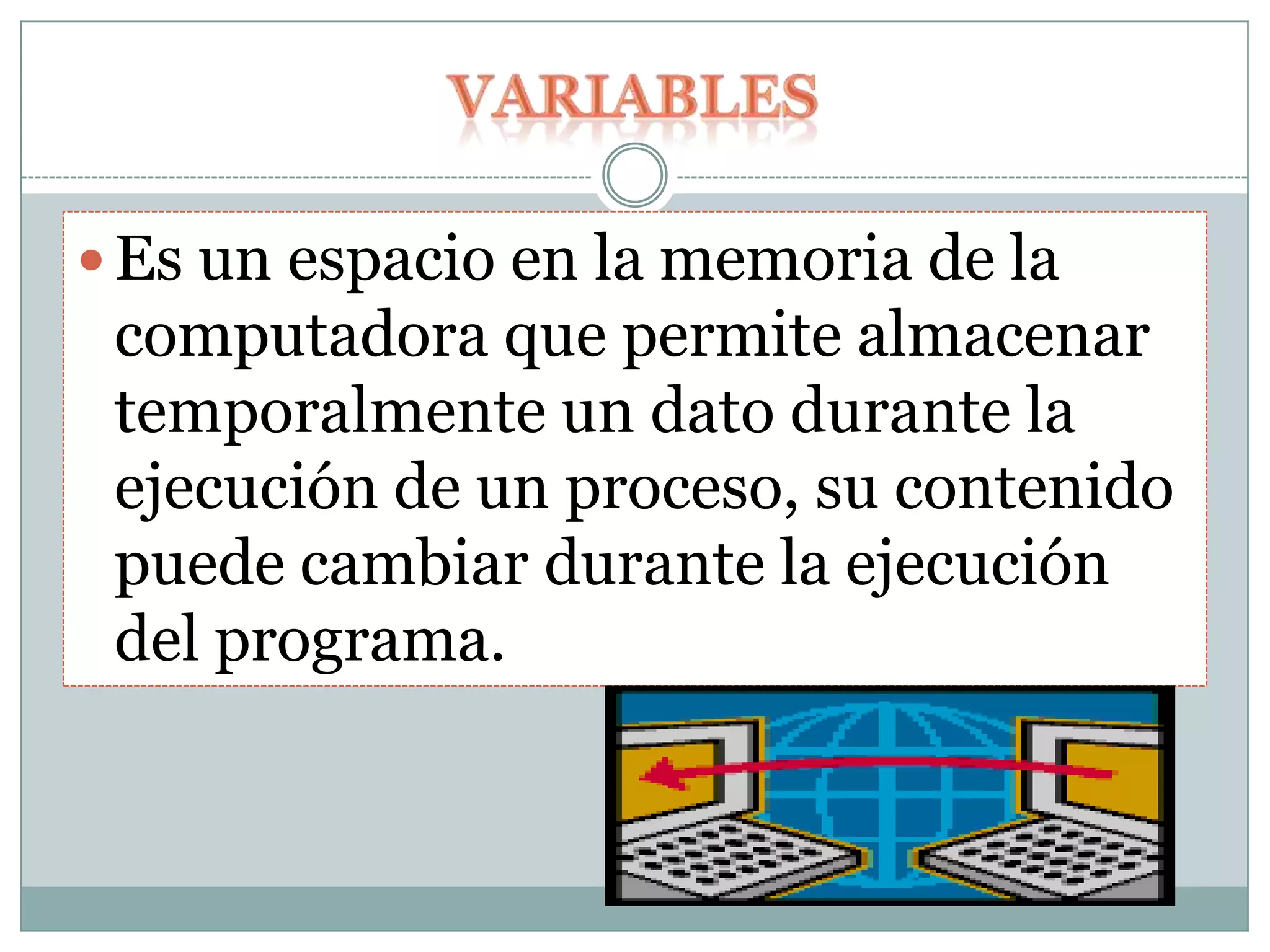 La longitud de identificadores puede ser de varios caracteres. Pero es recomendable una longitud promedio de 8 caracteres. 