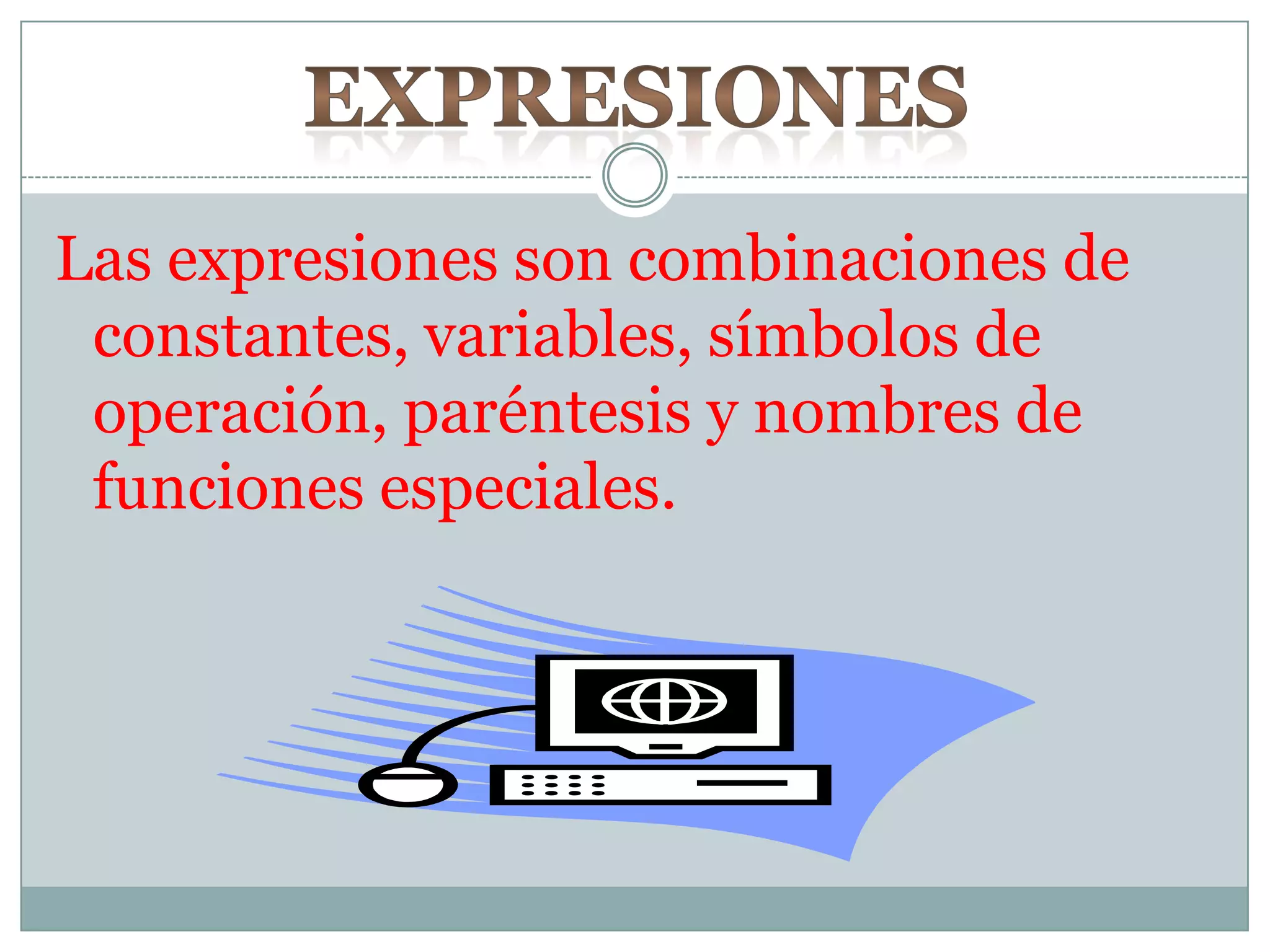 Una constante es un dato numérico o alfanumérico que no cambia durante la ejecución del programa.CONSTANTES
