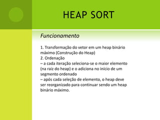 HEAP SORTVocê sabe o que um Heap?Primeiro vamos entender o que é um Heap.