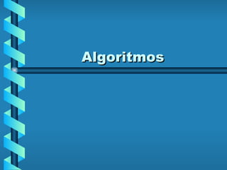 Algoritmos  