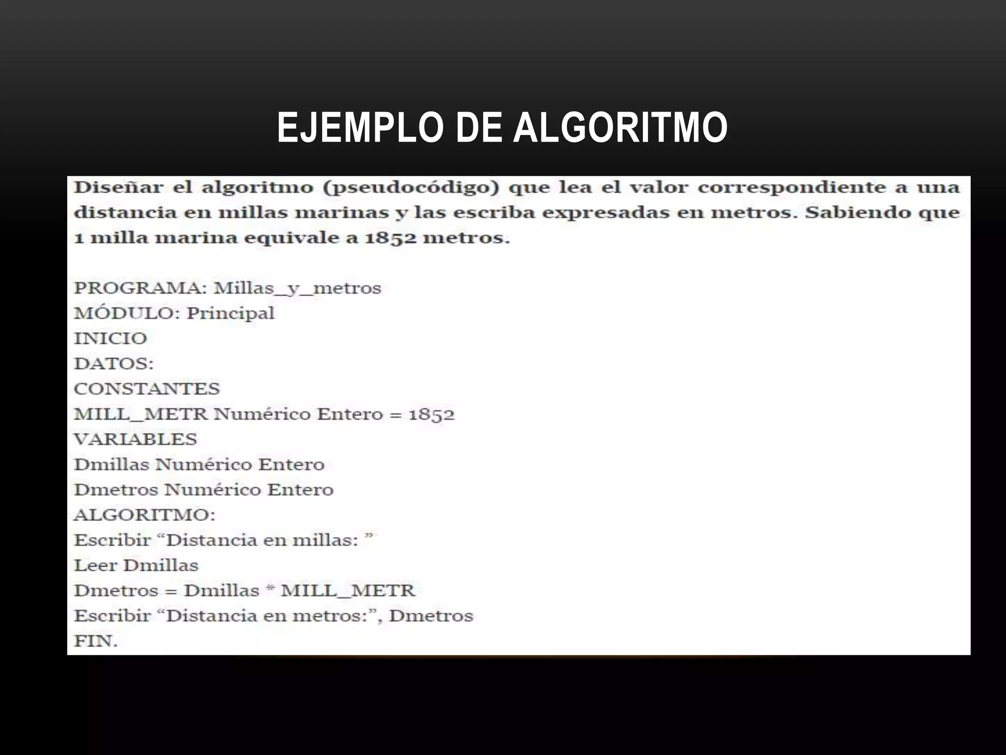 EJEMPLO DE ALGORITMO
 